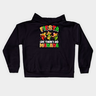 Fiesta Like There's No Mañana Funny Cinco De Mayo Fiesta Kids Hoodie